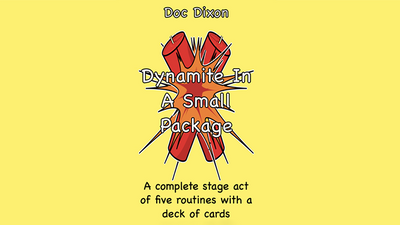 Dynamite In A Small Package by Doc Dixon - Mystique Factory