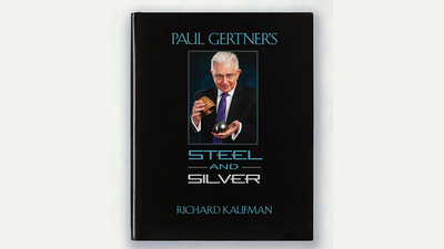 Paul Gertner's Steel and Silver by Richard Kaufman