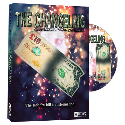 Changeling (DVD and Gimmicks) by Marc Lavelle and Titanas Magic - Mystique Factory