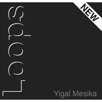 Loops New Generation by Yigal Mesika - Mystique Factory