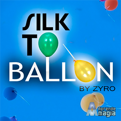 Silk to Balloon by Zyro and Aprendemagia - Mystique Factory