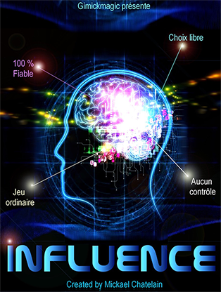 Influence by Mickael Chatelain - Mystique Factory