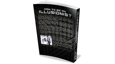 How to Be an Illusionist by JC Sum - Mystique Factory