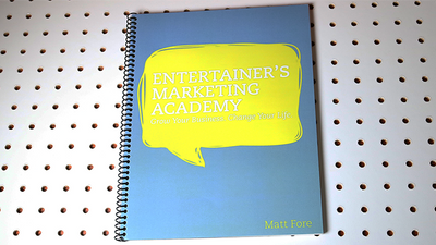 Entertainer's Marketing Academy (EMA) by Matt Fore - Mystique Factory