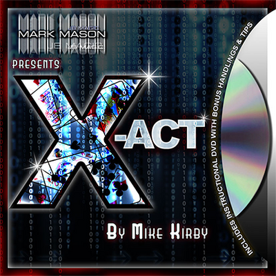 X-act by Mike Kirby - Mystique Factory
