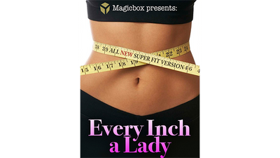 Every Inch a Lady by Magicbox - Mystique Factory