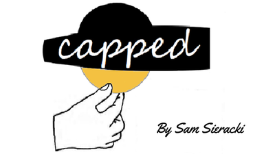 CAPPED by Sam Sieracki - Mystique Factory