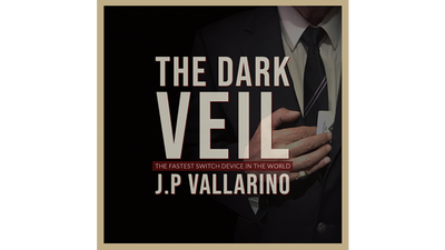 THE DARK VEIL (Gimmicks and Online Instructions) by Jean-Pierre Vallarino