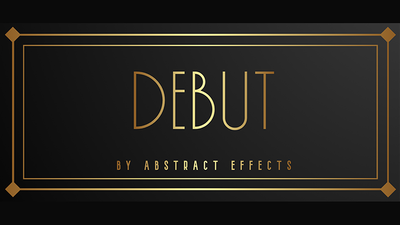 Debut (Gimmicks and Online Instructions) by Abstract Effects
