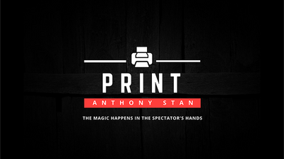 PRINT by Anthony Stan and Magic Smile Productions