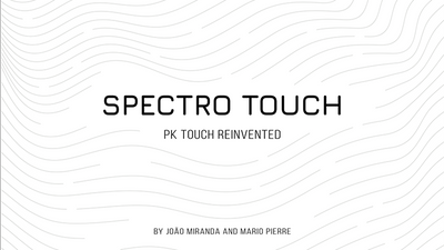 Spectro Touch (Gimmicks and Online Instructions) by Joao Miranda and Mario Pierre 