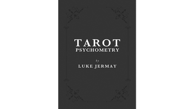 Tarot Psychometry (Book and Online Instructions) by Luke Jermay