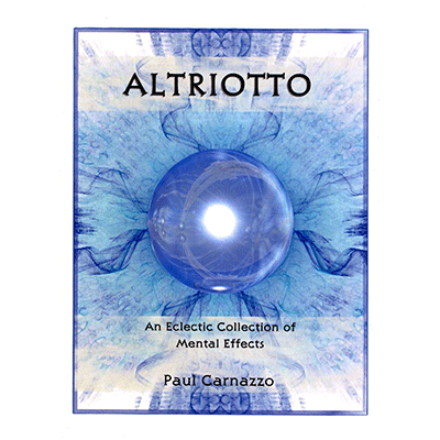 Altriotto (with Gimmicks) by Paul Carnazzo - Mystique Factory