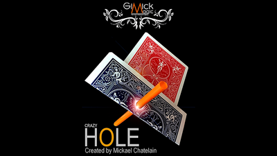 CRAZY HOLE (Gimmick and Online Instructions) by Mickael Chatelain - Mystique Factory