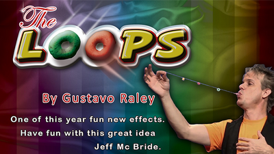 The Loops (Gimmicks and Online Instructions) by Gustavo Raley